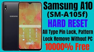 Samsung Galaxy A10 (A105f) Hard Reset ll All Type Pin Lock, Pattern Lock Remove Without PC 100% Free
