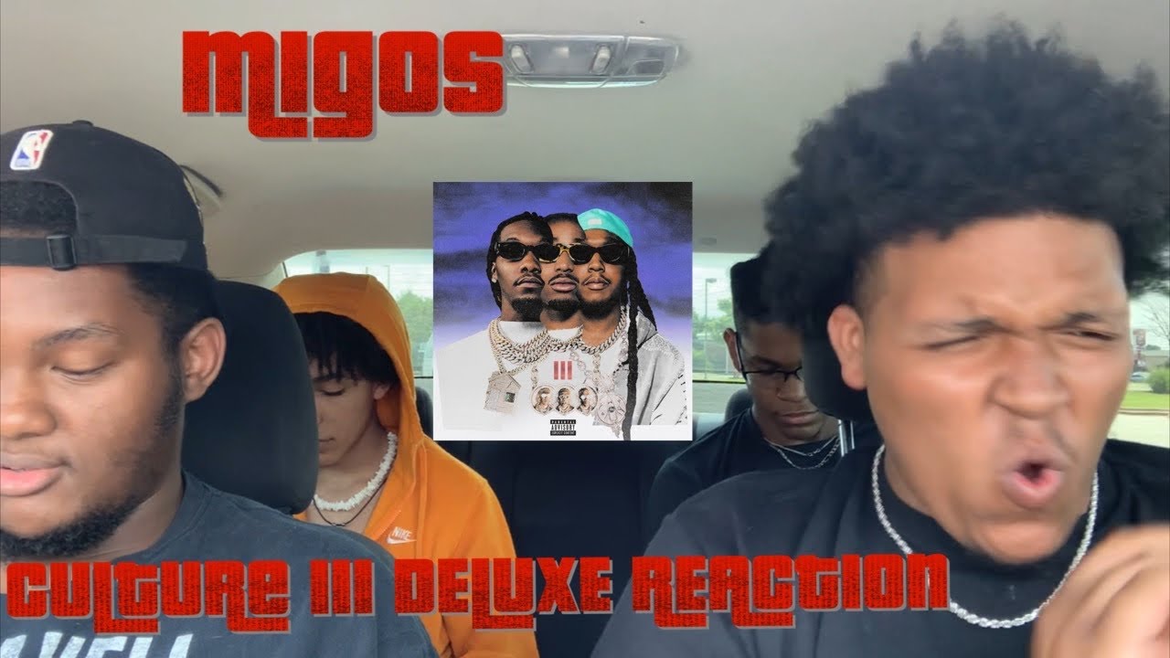 Migos - Culture III (Deluxe) First Reaction 🔥