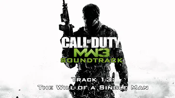 Modern Warfare 3 [Soundtrack] - Track 13 - The Will of a Single Man