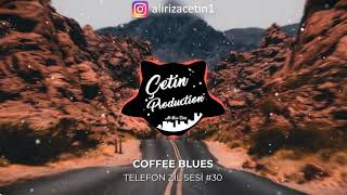 Telefon Zil Sesi #30 | COFFEE BLUES | HD2021 Resimi