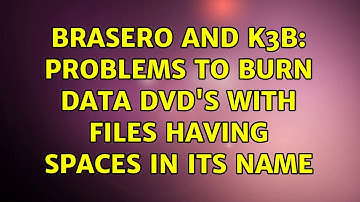 Ubuntu: Brasero and K3b: problems to burn data dvd