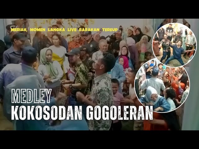 KOKOSODAN GOGOLERAN Live Babakan Tereup ~ Versi kombinasi | momen langka kesurupan class=