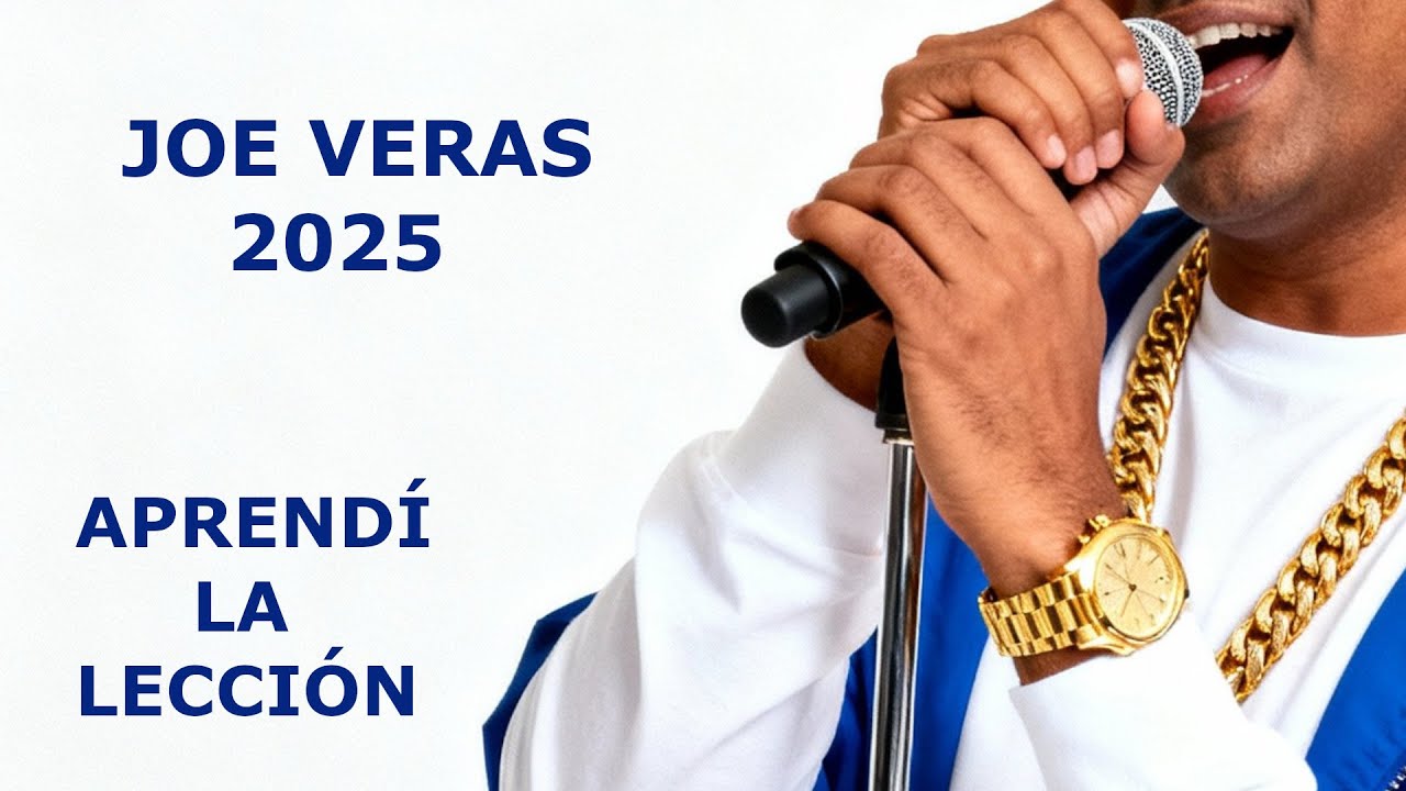 JOE VERAS (2025) APRENDÍ LA LECCIÓN