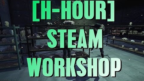 [H-Hour] Workshop Map Montage