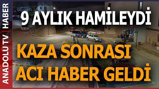 Doğuma Günler Kala Kahreden Kaza Bebek Hayatini Kaybetti̇