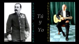 Alphons  Czibulka_Tú y Yo (Gavota), arr. Agustin Barrios