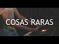 Ponele  cosas raras live session