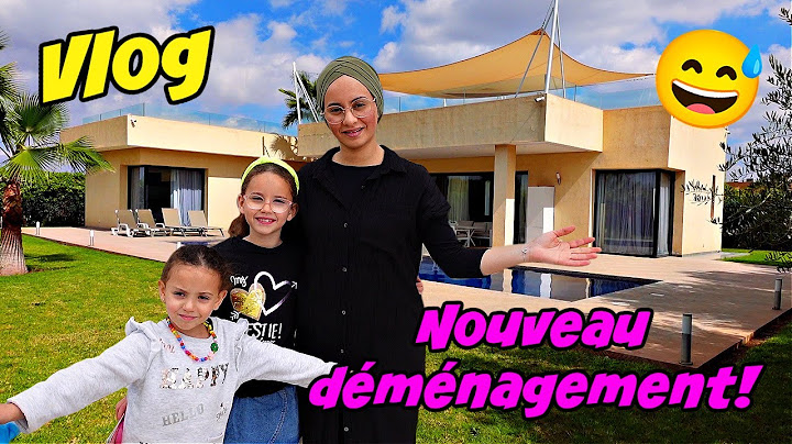 VLOG - NOUS AVONS encore DEMENAGER ! HOME TOUR de notre nouvelle maison au MAROC