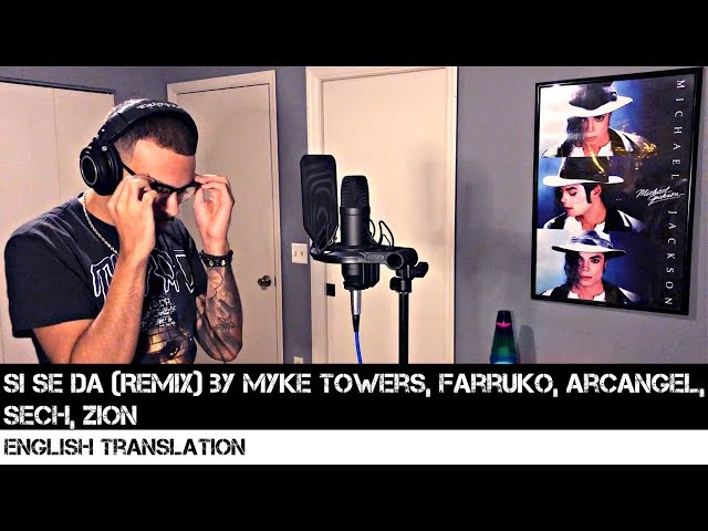 Si Se Da (Remix) by Myke Towers, Farruko, Arcangel, Sech & Zion | FULL ENGLISH TRANSLATION