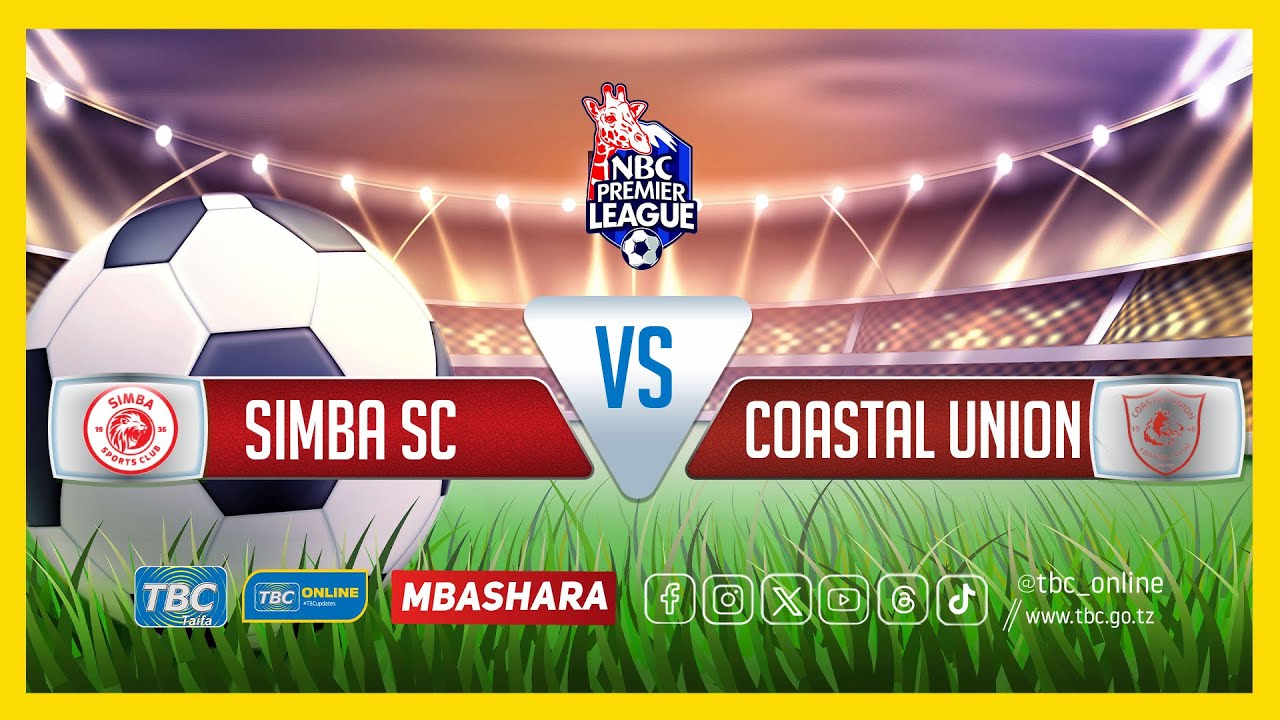 Simba Union #TBCLIVE: SIMBA SC (3) vs (0) COASTAL UNION | UWANJA WA UHURU, DAR ES ...