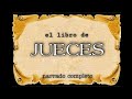 Libro de JUECES (Audio) Biblia Dramatizada (Antiguo Testamento)