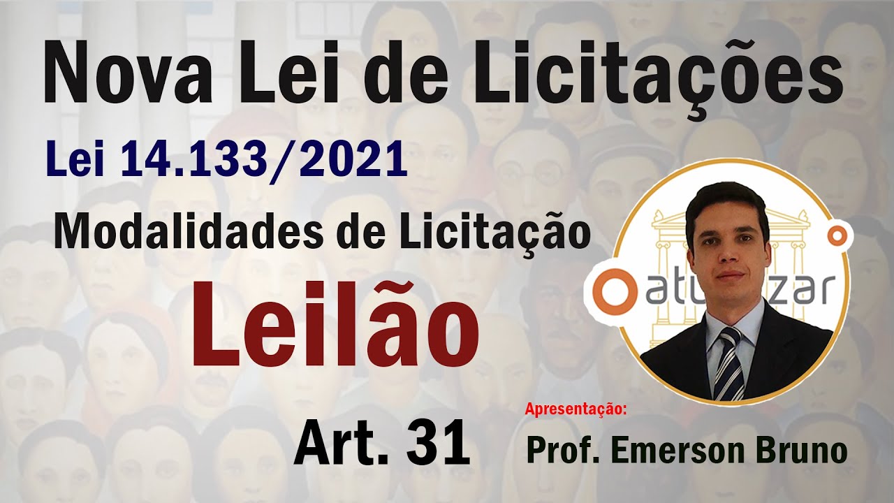 Licitações - Art. 31 - Modalidades - Parte 03 (Lei 14.133/21)