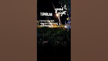 Story wa selamat malam selamat beristirahat #shortsvideos #shortsyoutube