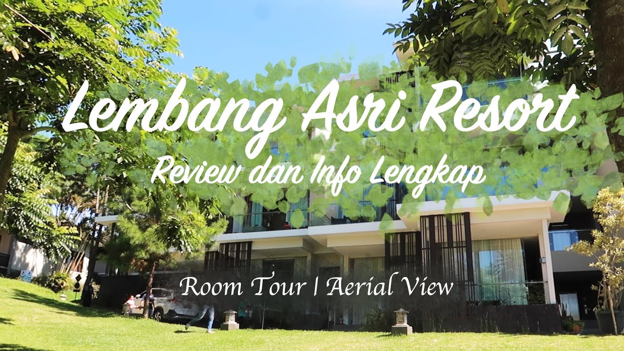 Lembang Asri Resort Review Room Tour Aerial View YouTube