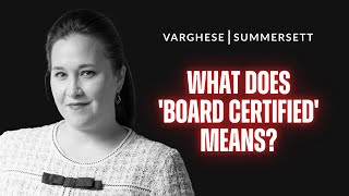 What does it mean when an attorney is "Board Certified?"