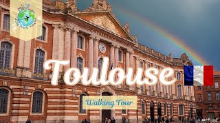 TOULOUSE, FRANCE 🇫🇷 WALKING TOUR