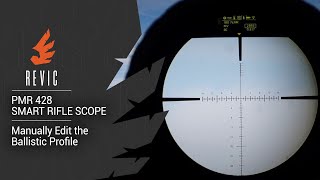 REVIC PMR428 Smart Rifle Scope | Manually Edit the Ballistic Profile screenshot 4