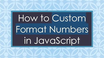 How to Custom Format Numbers in JavaScript