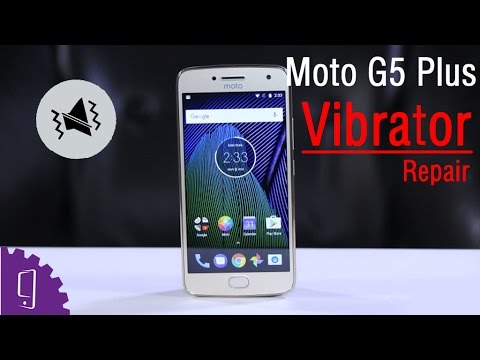 Moto G5 Plus Vibrator Repair Guide