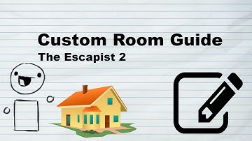 Guide to Custom Rooms, Escapist 2 Editor
