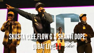 FLOW G, SKUSTA CLEE AT SHANTI DOPE LIVE SA DUBAI