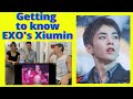 EXO (엑소) | A GUIDE TO EXO'S XIUMIN | Reaction video by Reactions Unlimited