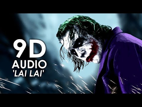 Orheyn   Lai Lai Lai Joker Song 9D Audio  Better Than 8D Audio