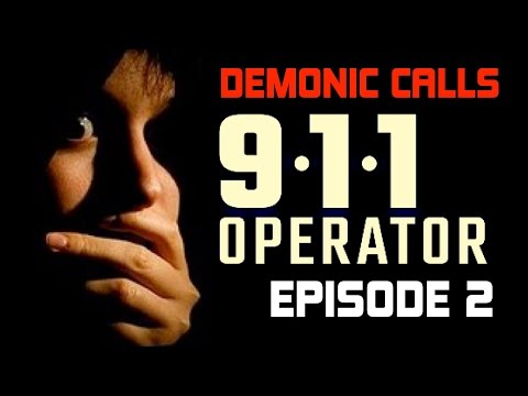 911 DEMÔNIC CALLS | EPISODE 2
