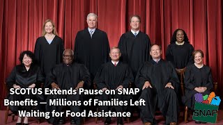 SCOTUS Extends Pause on SNAP Benefits — Millions of Families Left Waiting for Food Assistance 📱