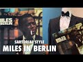 Sartorial Style Miles in Berlin : Episode 214