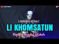 SHOLAWAT SEKALIGUS DOA ! LI KHOMSATUN KOPLO AGAIN SPESIAL AKHIR TAHUN 2020