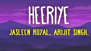 Heeriye 🥵(lyrics) Jasleen Royal ft. Arijit Singh #lyrics #instadaily #lofi #arjitsingh