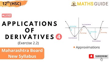 Application of Derivatives Approximations | Ex 2.2 New Syllabus | 12th Maharashtra Board