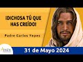 Evangelio De Hoy Viernes 31 Mayo 2024 l Padre Carlos Yepes l Biblia l  Lucas 1, 39-56 l Católica