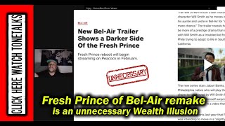 Famous Fresh Prince of Bel-Air remake is an unnecessary Wealth Illusion Wealth