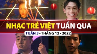 TOP VPOP NHIỀU LƯỢT XEM NHẤT TUẦN QUA | TUẦN 3 - THÁNG 12 (2022)