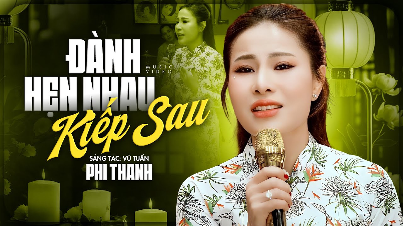 Đành Hẹn Nhau Kiếp Sau - Phi Thanh | Bài Hát Mới Lạ Cực Sầu Ít Người Từng Nghe