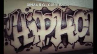 Dimas R.C - Come Back (BEAT BY.SAYKOBEATZ - IMPERIAL RAP)