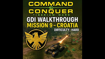 GDI Campaign HARD - Mission 9 Croatia -  C&C Command and Conquer 3: Tiberium Wars
