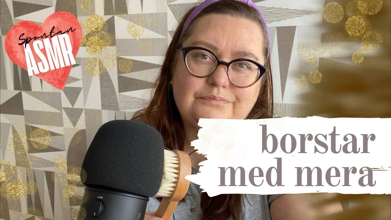 ASMR på svenska: Spontan paus med borstar och andra ljud