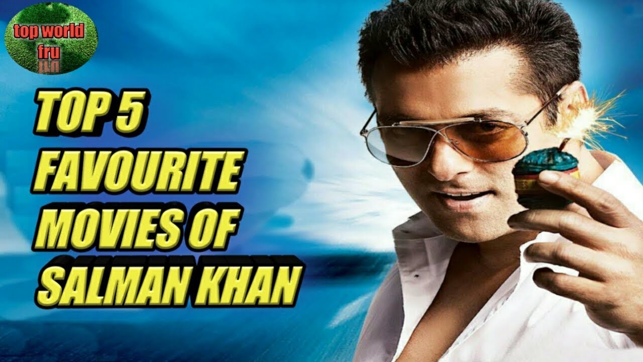 5 best and all time favourite movies of salman khan | top world fru