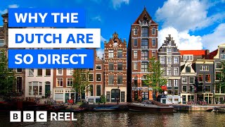 Why the Dutch always say what they mean – BBC REEL screenshot 2