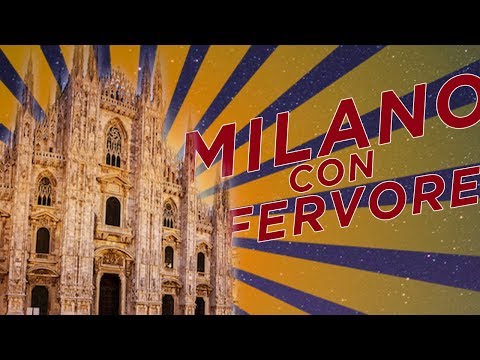 DA MILANO CON FERVORE