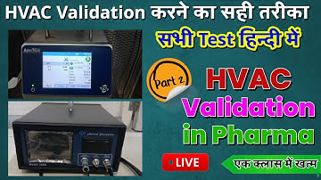 Part-2 HVAC Validation in GMP Facilities: Best Practices #validation #hvac
