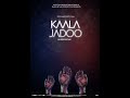 Documentary film kalaa jadoo official teaser  awr film production  nakhlistan films