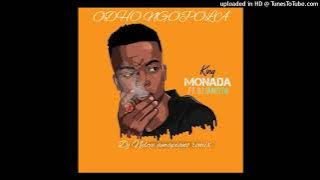 King Monada - Odho Ngopola Ft. Dj Janisto ( Dj Nelcee Amapiano remix)