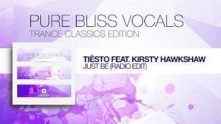 Tiësto feat. Kirsty Hawkshaw - Just Be (Radio Edit) [Pure Bliss Vocals - Trance Classics Edition] Resimi