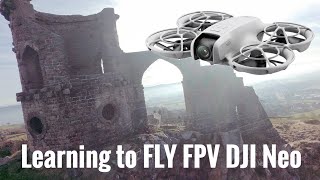 Learning to FLY FPV with DJI NEO at Mow cop