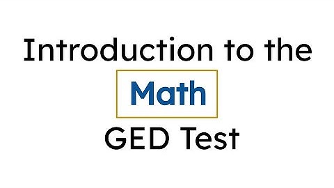 GED Basics: 2025 Math Test Overview