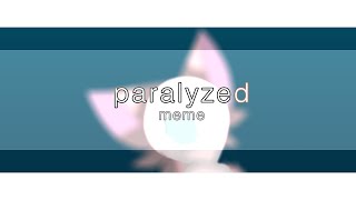 paralyzed meme (loop)